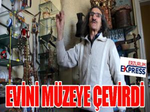 81 il 800 ilçe gezdi... Evini müzeye çevirdi...