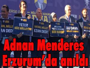 Adnan Menderes idamının yıldönümünde Erzurumda anıldı