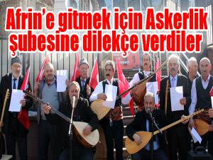 Afrine gitmek için Askerlik Şubesine dilekçe verdiler