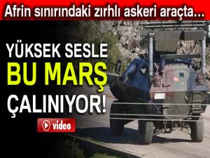 Afrin sınırında 'Fetih Marşı'