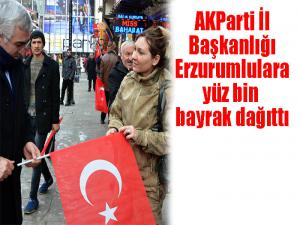 AK Parti Erzurum İl Başkanlığından vatandaşa 100 Bin Türk Bayrağı 