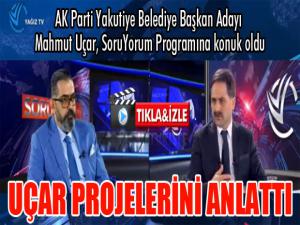 AK Parti Yakutiye Belediye Başkan adayı Mahmut Uçar SoruYorum programına konuk oldu...