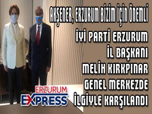 AKŞENER, ERZURUM BİZİM İÇİN ÖNEMLİ