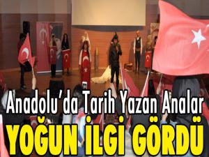 Anadoluda Tarih Yazan Analar yoğun ilgi gördü 