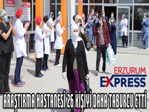  Araştırma Hastanesi 26 kişiyi daha taburcu etti