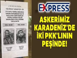 Asker Doğu Karadeniz'de iki PKK'lının peşinde