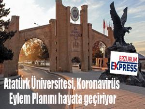 Atatürk Üniversitesi, Koronavirüs Eylem Planını hayata geçiriyor