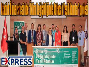 Atatürk Üniversitesinde İklim Değişikliğinde Atılacak Yeşil Adımlar projesi 
