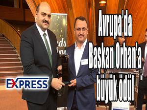 Avrupada Başkan Orhana büyük ödül 