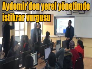 Aydemirden yerel yönetimde istikrar vurgusu