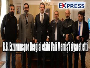 B.B. Erzurumspor Dergisi ekibi Vali Memiş'i ziyaret etti