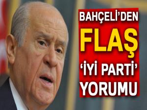 Bahçeli'den flaş 'İYİ Parti' değerlendirmesi