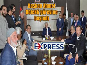 Başkan Ahmet Dölekli görevine başladı 