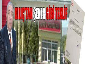 Başkan Kılıç'tan şeker gibi teklif 