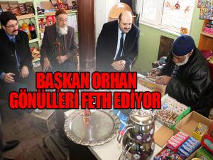 Başkan Orhan, gönülleri fethetmeye devam ediyor 