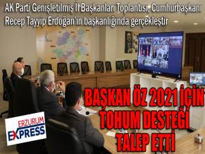 Başkan Öz, 2021 için tohum desteği talip etti...