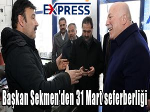 Başkan Sekmenden 31 Mart seferberliği 