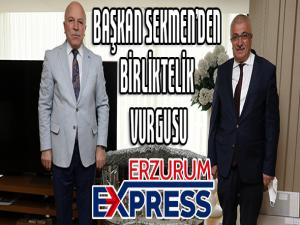 Başkan Sekmenden birliktelik vurgusu