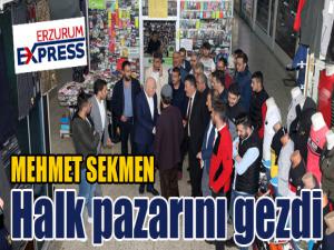 Başkan Sekmen Halk Pazarını gezdi