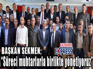  Başkan Sekmen Şenkayada muhtarlarla buluştu