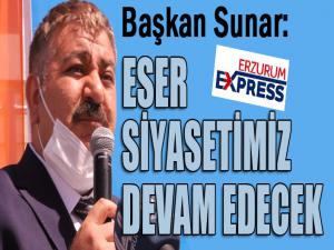 Başkan Sunar: Eser siyasetimiz devam edecek