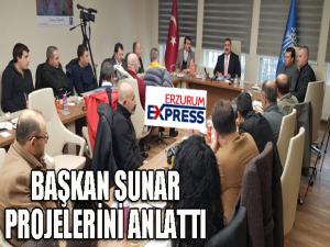 Başkan Sunar projelerini anlattı...