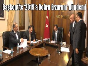 Başkentte 2019a Doğru Erzurum gündemi 