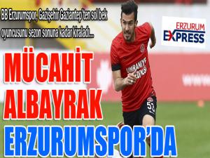 BB Erzurumspor Mücahit Albayrakı kiraladı