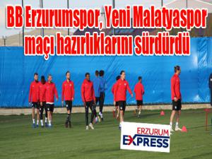 BB Erzurumspor, Yeni Malatyaspor maçı hazırlıklarını sürdürdü 
