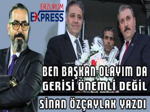 BEN BAŞKAN OLAYIM DA GERİSİ ÖNEMLİ DEĞİL.