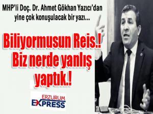 Biliyormusun Reis.! Biz nerde yanlış yaptık.!