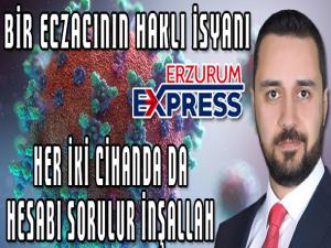 BİR ECZACININ HAKLI İSYANI 