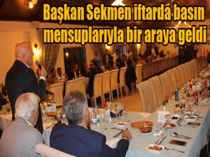 Büyükşehir Belediyesinden basın mensuplarına iftar yemeği 