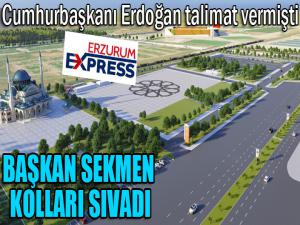 Büyükşehirden Erzuruma yeni miting alanı