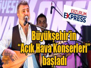 Büyükşehirin Açık Hava Konserleri başladı