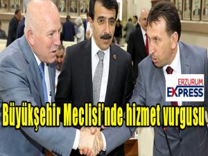 Büyükşehir Meclisinde hizmet vurgusu 