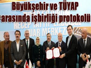 Büyükşehir ve TÜYAP arasında işbirliği protokolü