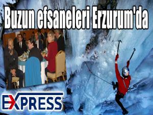 Buzun efsaneleri Erzurum'da 