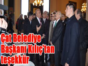 Çat Belediye Başkanı Kılıçtan teşekkür