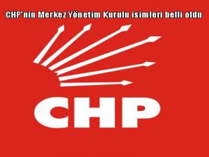 CHP'nin Merkez Yönetim Kurulu isimleri belli oldu