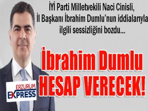 Cinisli: İnceliyoruz.... İbrahim Dumlu hesap verecek