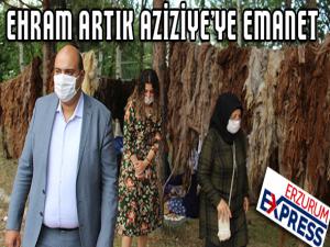 Coğrafi işareti alınan ehram Aziziyeye emanet