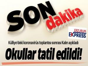 Corona virüs toplantısı sona erdi! Okullar tatil edildi