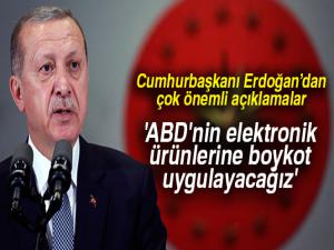 Cumhurbaşkanı Erdoğan'dan ABD'ye boykot kararı