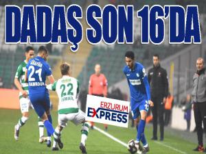 Dadaş, kupada son 16'da