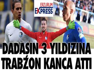 Dadaşın 3 yıldızına Trabzon kancası