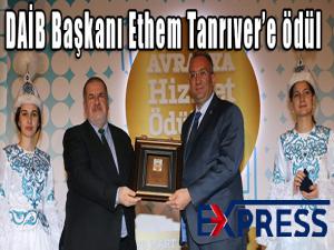  DAİB Başkanı Ethem Tanrıvere ödül 