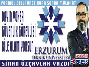 DAYIN YOKSA GÜVENLİK GÖREVLİSİ BİLE OLAMIYORSUN