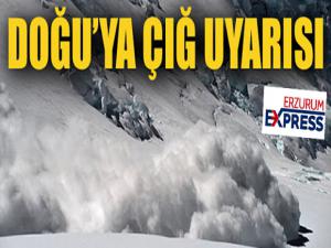 Doğu Anadolu Bölgesi için çığ uyarısı