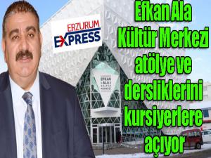 Efkan Ala Kültür Merkezi, atölye ve dersliklerini kursiyerlere açıyor